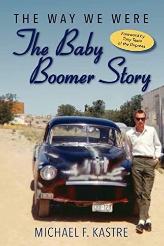 Stock image for The Way We Were - The Baby Boomer Story for sale by Lucky's Textbooks