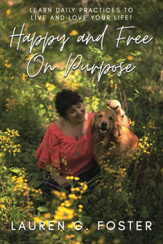 Stock image for Happy and Free On Purpose for sale by ThriftBooks-Dallas