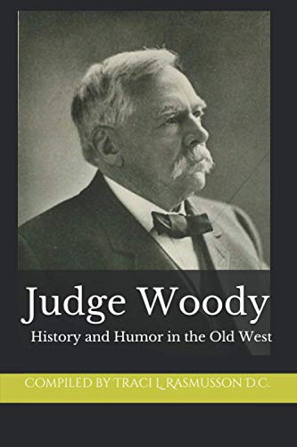 Stock image for Judge Woody: History and Humor in the Old West for sale by Save With Sam