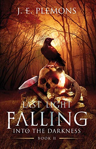 Beispielbild fr Last Light Falling - Into The Darkness, Book II (Last Light Falling Saga) zum Verkauf von Lucky's Textbooks