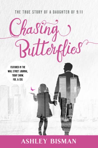 9781735667669: Chasing Butterflies: The True Story of a Daughter of 9/11
