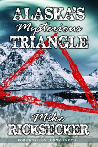 Beispielbild fr Alaska's Mysterious Triangle zum Verkauf von Ria Christie Collections