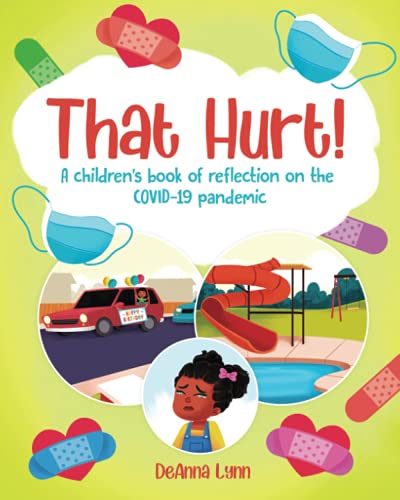 Stock image for That Hurt!: A children's book of reflection on the COVID-19 pandemic for sale by THE SAINT BOOKSTORE