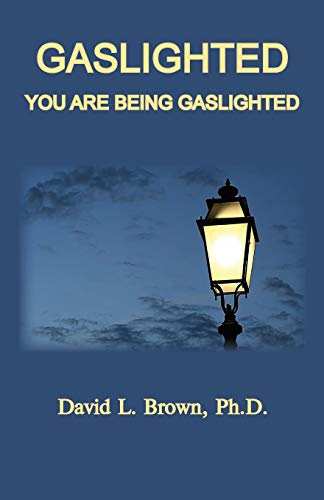 9781735672311: Gaslighted: GASLIGHT 1944 AND 2020, YOU ARE BEING GASLIGHTED (1)