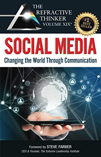 Beispielbild fr The Refractive Thinker(R) Vol. XIX: SOCIAL MEDIA: Changing the World Through Communication zum Verkauf von THE SAINT BOOKSTORE