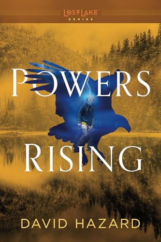Stock image for Powers Rising (Lost Lake Series) for sale by Wonder Book