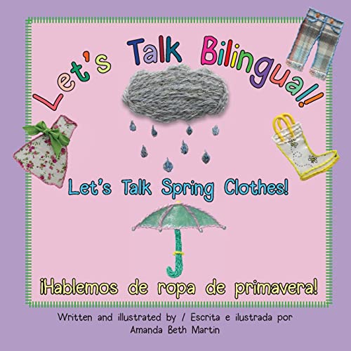 9781735687360: Let's Talk Spring Clothes! / Hablemos de ropa de primavera! (Let's Talk Bilingual!)