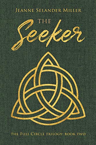 Beispielbild fr The Seeker: Book Two: The Full Circle Trilogy zum Verkauf von ThriftBooks-Dallas