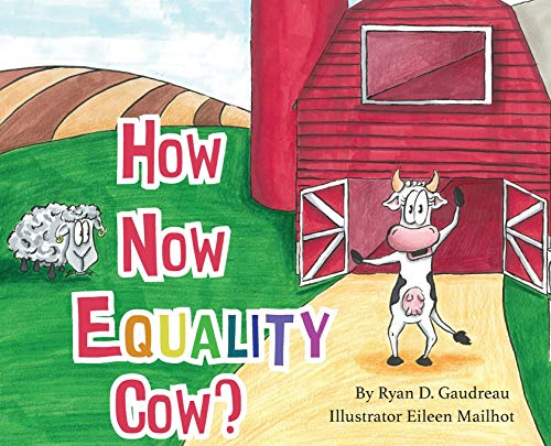 Beispielbild fr How Now Equality Cow? zum Verkauf von TextbookRush