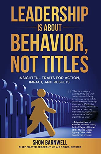 Beispielbild fr Leadership Is about Behavior, Not Titles: Insightful Traits for Action, Impact, and Results zum Verkauf von ThriftBooks-Atlanta