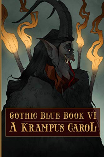 Beispielbild fr Gothic Blue Book VI: A Krampus Carol zum Verkauf von GreatBookPrices