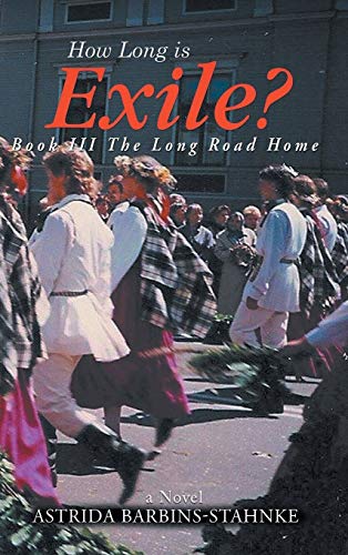 9781735694870: How Long Is Exile?: BOOK III: The Long Road Home