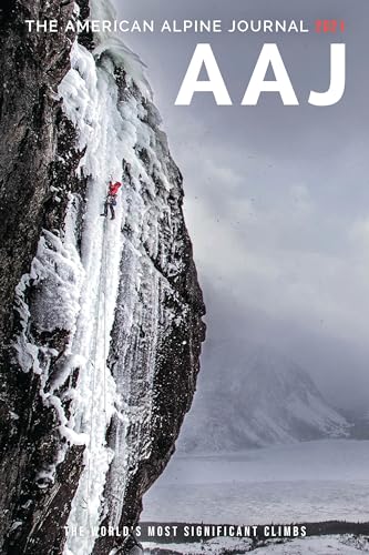 Stock image for The American Alpine Journal 2021: The Worlds Most Significant Climbs for sale by Goodwill of Colorado
