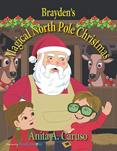 Imagen de archivo de Brayden's Magical North Pole Christmas Book 5 in the Brayden's Magical Journey Series 5 a la venta por PBShop.store US