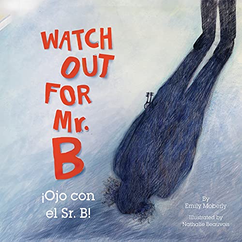 Beispielbild fr Watch Out for Mr. B, Ojo Con El Sr. B zum Verkauf von GreatBookPrices