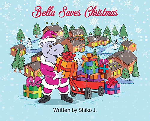 Stock image for Bella Saves Christmas for sale by PlumCircle