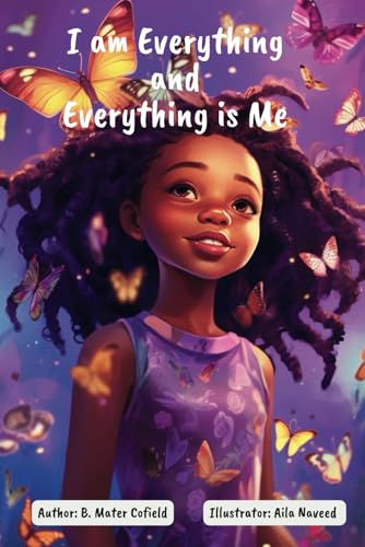 Stock image for I Am Everything and Everything Is Me for sale by GreatBookPrices