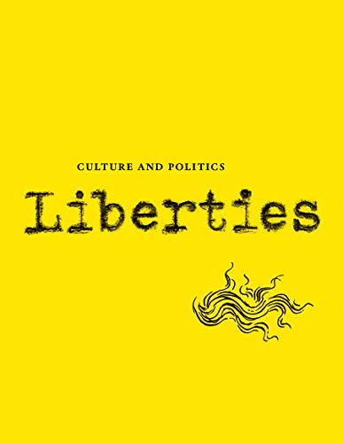 Beispielbild fr Liberties Journal of Culture and Politics: Volume I, Issue 1 zum Verkauf von BooksRun