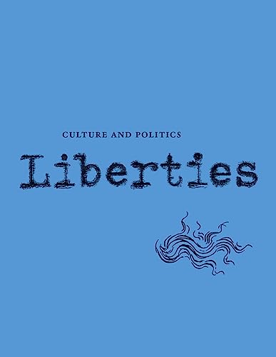 Stock image for Liberties Journal of Culture and Politics: Volume II, Issue 2 for sale by BooksRun