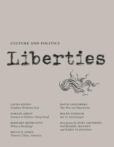 Stock image for Liberties Journal of Culture and Politics: Volume II, Issue 3 for sale by GF Books, Inc.