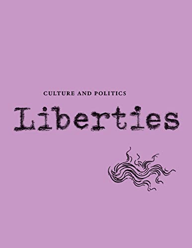 Imagen de archivo de Liberties Journal of Culture and Politics: Volume II, Issue 4 a la venta por Books Unplugged