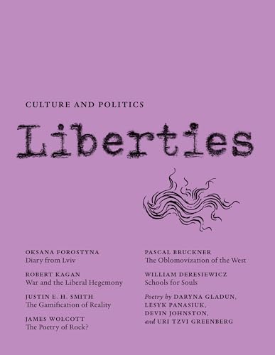 Stock image for Liberties Journal of Culture and Politics: Volume II, Issue 4 for sale by ThriftBooks-Dallas