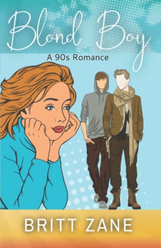 Stock image for Blond Boy: A 90s Romance for sale by THE SAINT BOOKSTORE