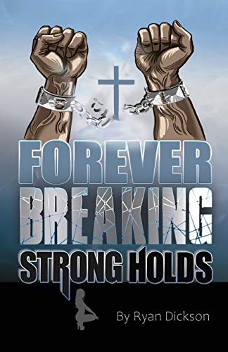 Beispielbild fr Forever Breaking Strongholds zum Verkauf von Books Unplugged