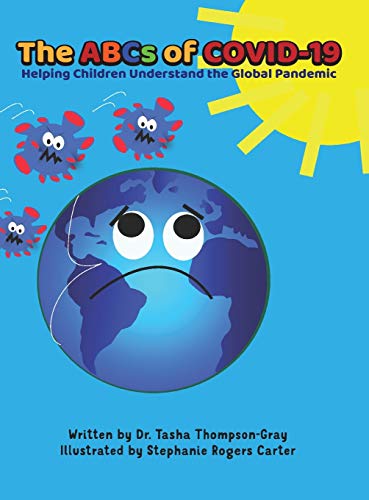 Stock image for The ABCs of Covid-19: Helping Children Understand the Global Pandemic for sale by Lucky's Textbooks