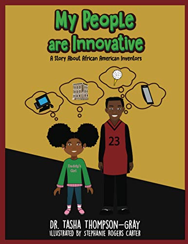 Stock image for My People are Innovative: A Story About African American Inventors for sale by GreatBookPrices
