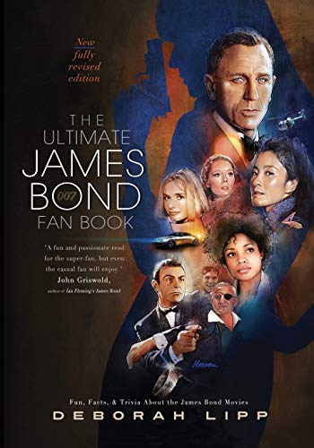 Beispielbild fr The Ultimate James Bond Fan Book: Fun, Facts, & Trivia About the James Bond Movies zum Verkauf von BooksRun