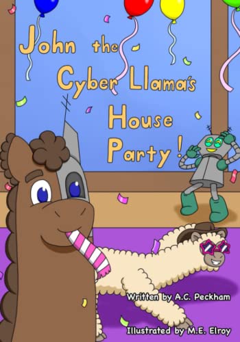 Stock image for John the Cyber-Llama's House Party for sale by Lucky's Textbooks