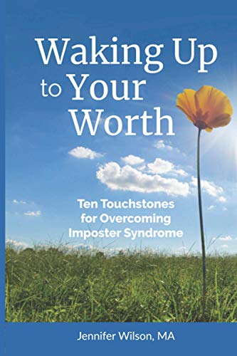 Stock image for Waking Up to Your Worth: Ten Touchstones for Overcoming Imposter Syndrome for sale by Goodwill Books