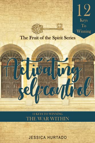 Stock image for Activating Self-Control: 12 Keys to Winning the War Within (Fruit of the Spirit) for sale by ZBK Books