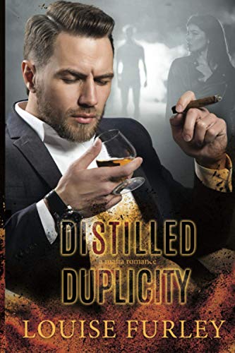 Imagen de archivo de Distilled Duplicity (A Mafia Romance) a la venta por GF Books, Inc.