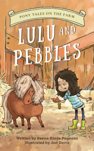 Stock image for LULU AND PEBBLES: PONY TALES ON THE FARM for sale by Blue Vase Books