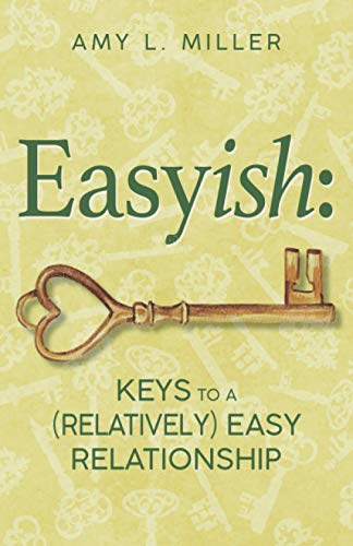 Beispielbild fr Easyish: Keys To A (Relatively) Easy Relationship zum Verkauf von SecondSale