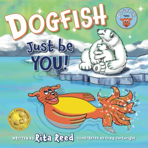 Stock image for Dogfish, Just be YOU! (Dogfish Tales) for sale by Books Unplugged