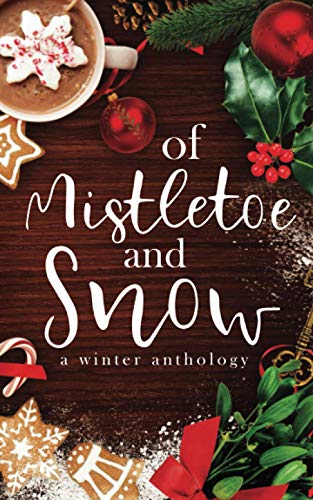 Stock image for Of Mistletoe and Snow for sale by Gulf Coast Books
