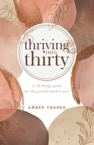 Beispielbild fr Thriving into Thirty: A 30 things guide for the growth mindset girl zum Verkauf von Housing Works Online Bookstore