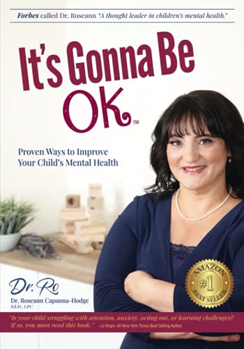 Imagen de archivo de Its Gonna Be Ok: Proven Ways to Improve Your Childs Mental Health a la venta por Goodwill of Colorado