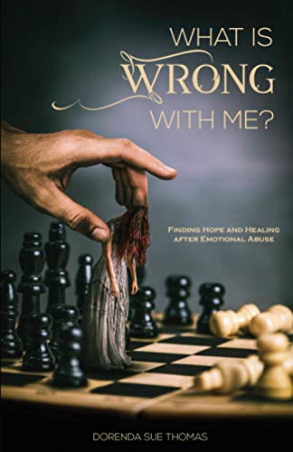 9781735794709: What is Wrong with Me?: Finding Hope and Healing after Emotional Abuse