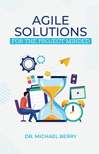 Stock image for Agile Solutions: For the Project Minded for sale by THE SAINT BOOKSTORE