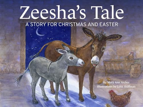 Stock image for Zeesha's Tale: A Story for Christmas And Easter for sale by GF Books, Inc.