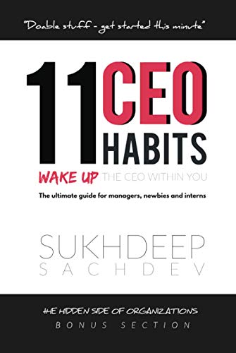 Stock image for 11 CEO Habits - Wake Up The CEO Within You: The Ultimate Guide For Managers, Newbies And Interns for sale by ThriftBooks-Dallas