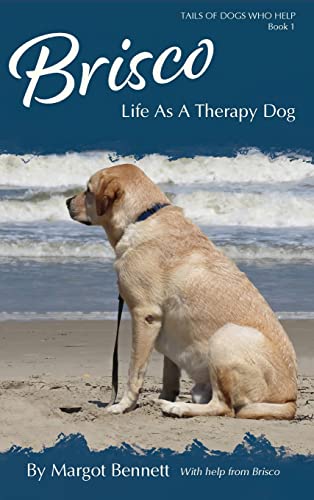 Beispielbild fr Brisco, Life As A Therapy Dog zum Verkauf von ThriftBooks-Dallas