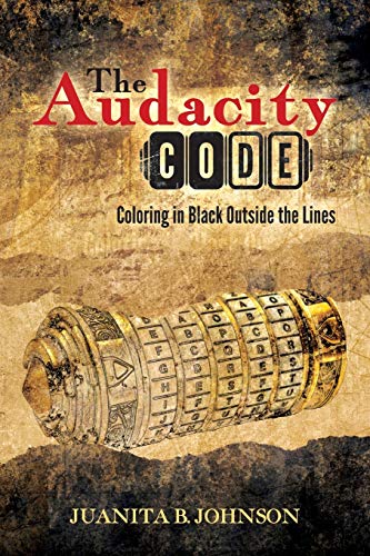 Stock image for The Audacity Code: Coloring in Black Outside the Lines for sale by Housing Works Online Bookstore