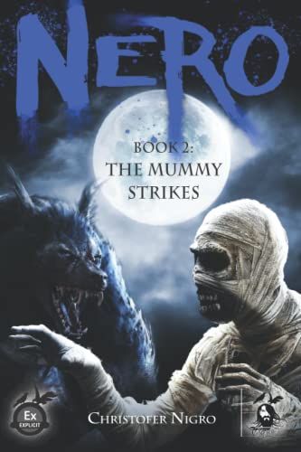 9781735805474: Nero Book 2: The Mummy Strikes