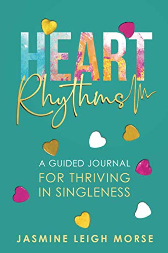 Beispielbild fr Heart Rhythms: A Guided Journal for Thriving in Singleness zum Verkauf von GF Books, Inc.