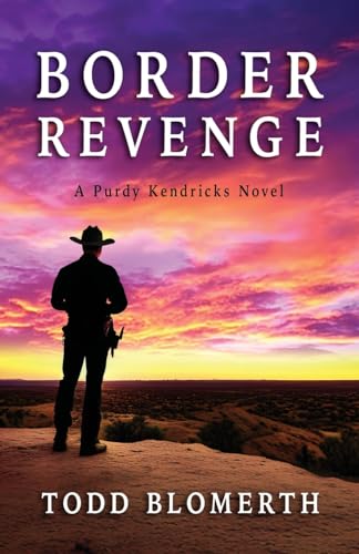 Imagen de archivo de Border Revenge a la venta por California Books